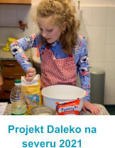 Projekt Daleko na severu 2021
